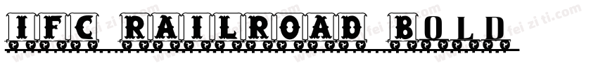 IFC RAILROAD Bold字体转换